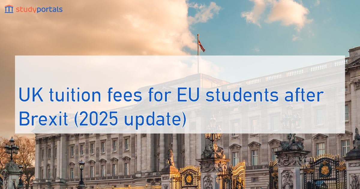 UK tuition fees for EU students after Brexit (2025 update) | Mastersportal