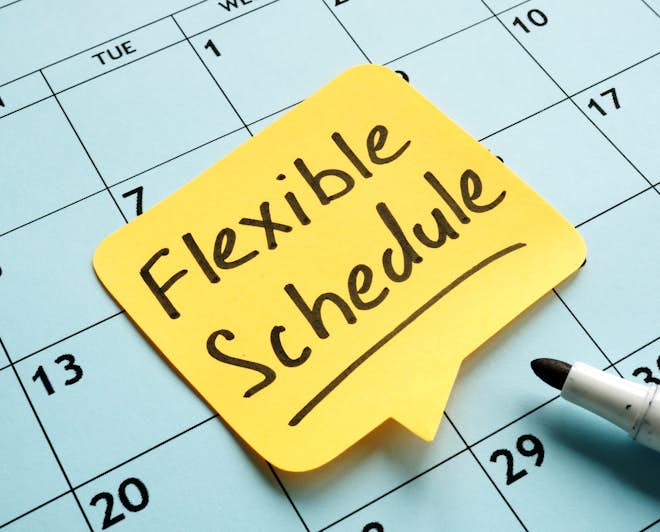 Flexible schedule