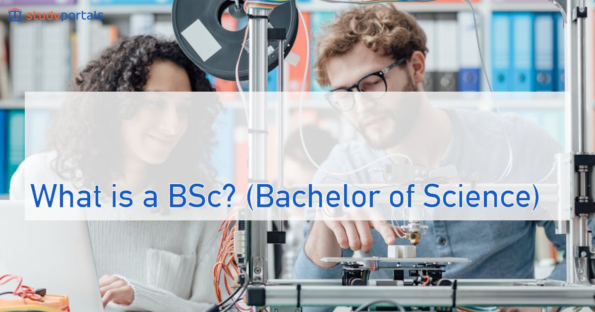 What is a BSc? (Bachelor of Science) | Bachelorsportal