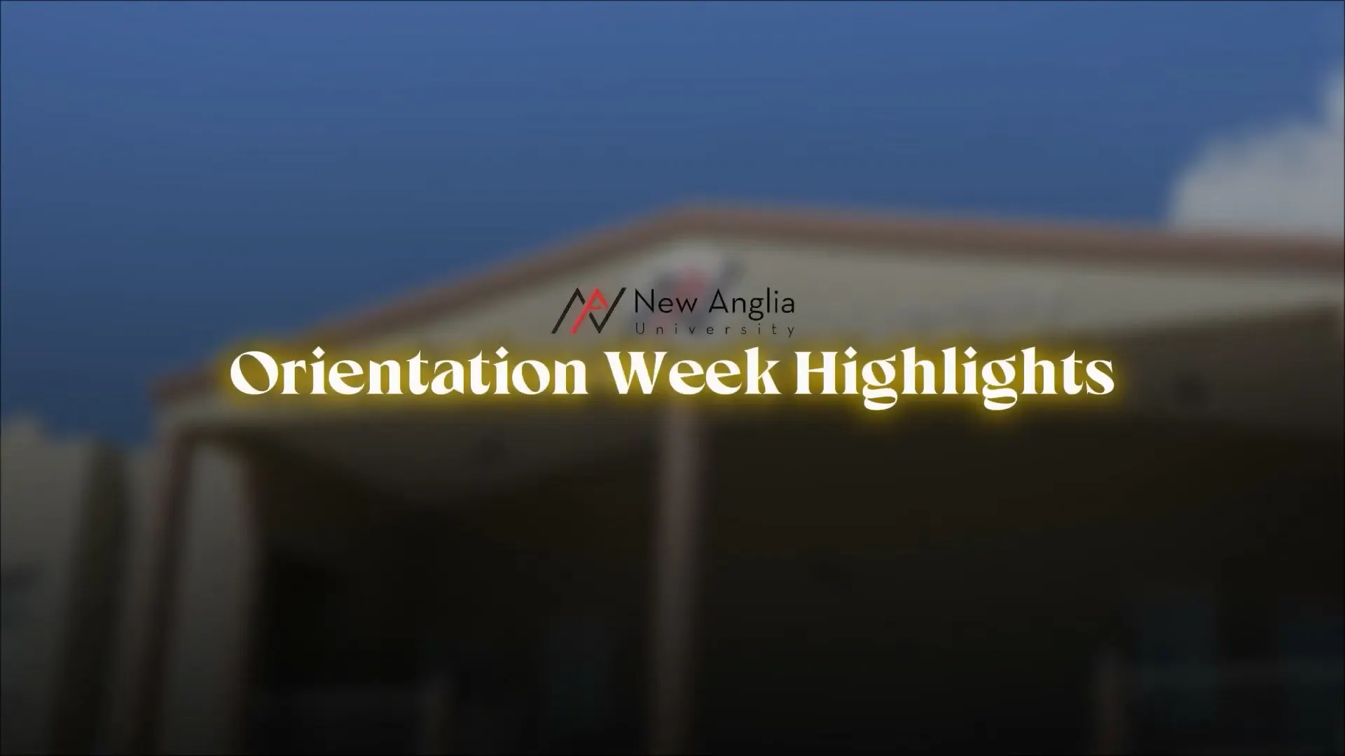 September Orientation Week - New Anglia University